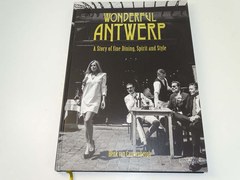 Kunstfotoboek: Wonderful Antwerp, Henk Van Cauwenbergh