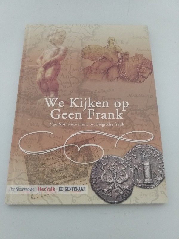 Boek: We kijken op geen Frank - van Romeinse munt tot Belgische frank.